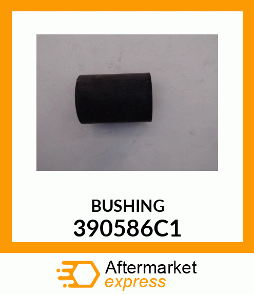 BUSHING 390586C1