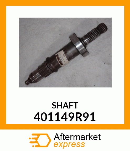 SHAFT 401149R91