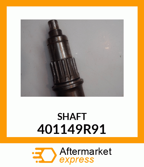 SHAFT 401149R91