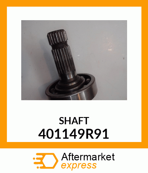 SHAFT 401149R91