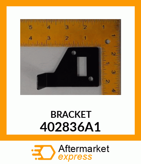 BRACKET 402836A1