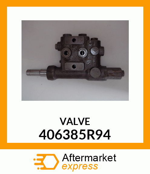 VALVE 406385R94