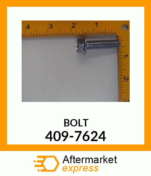 BOLT 409-7624