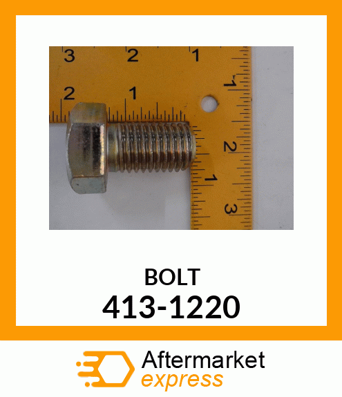 BOLT 413-1220