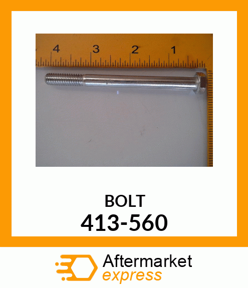 BOLT 413-560