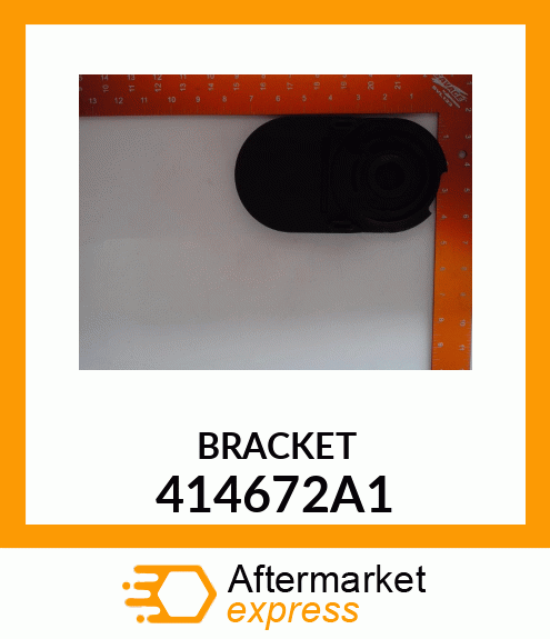 BRACKET 414672A1