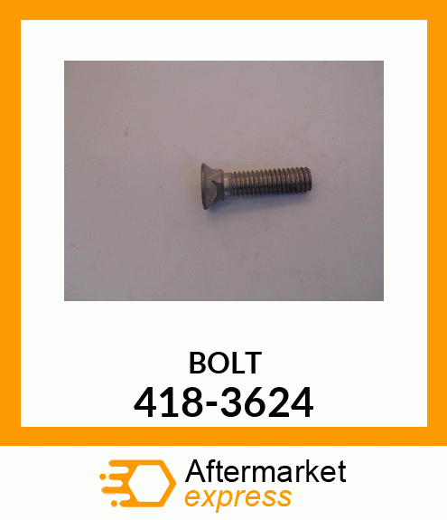 BOLT 418-3624