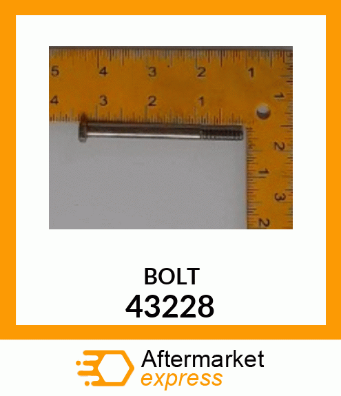 BOLT 43228