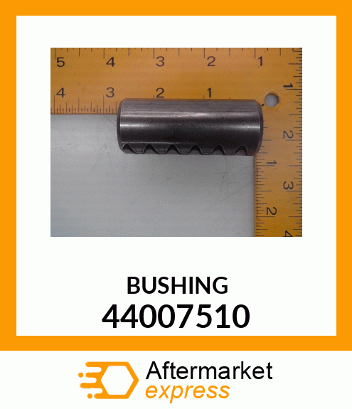 BUSHING 44007510