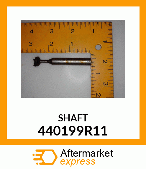 SHAFT 440199R11