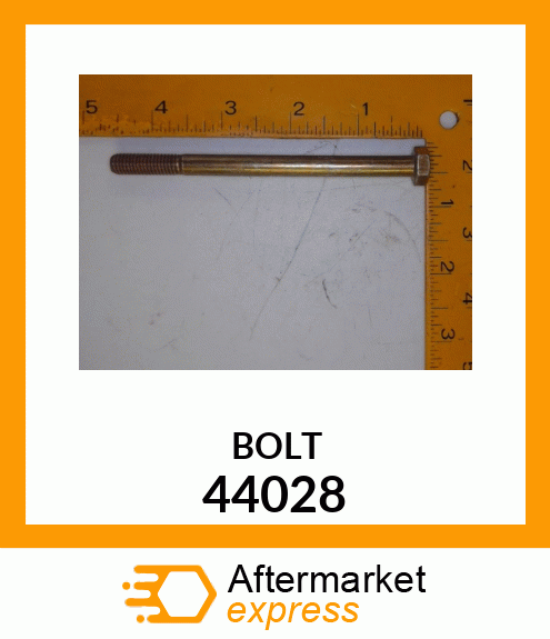 BOLT 44028