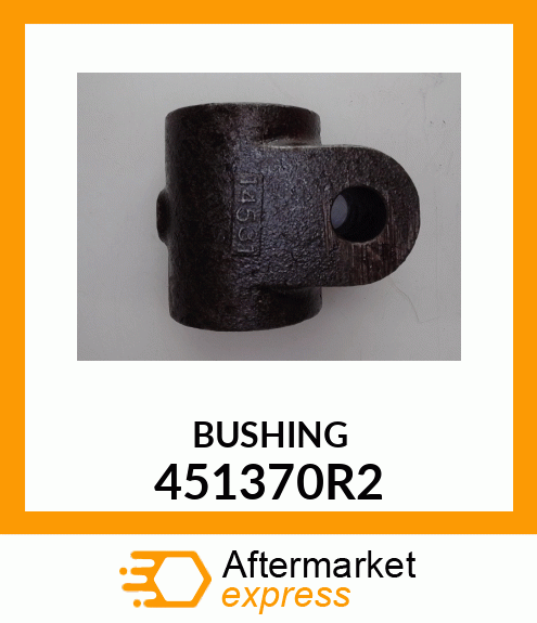 BUSHING 451370R2