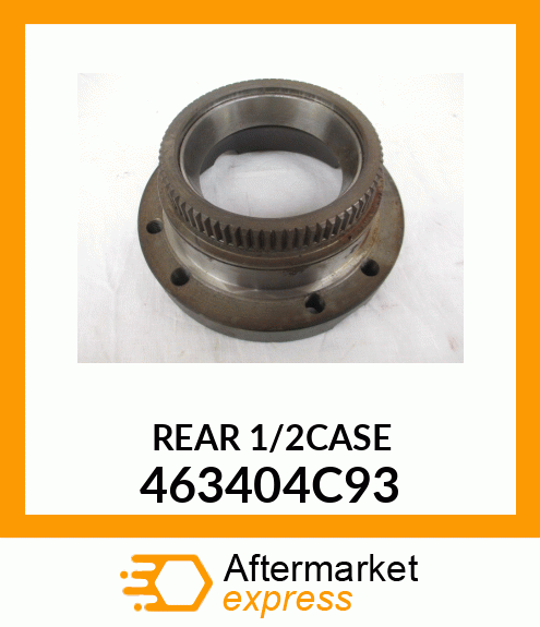 REAR1/2CASE 463404C93