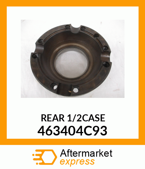 REAR1/2CASE 463404C93