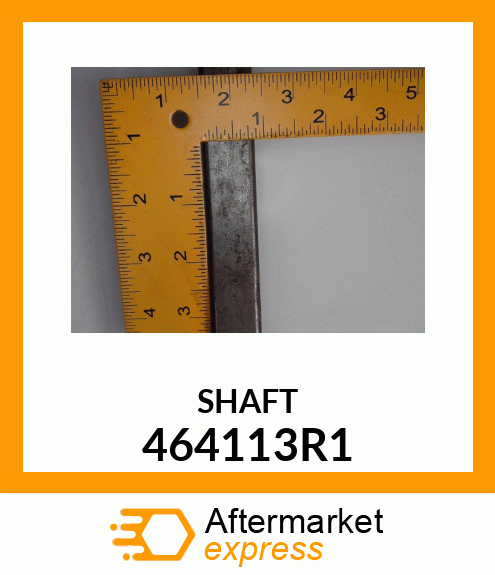 SHAFT 464113R1