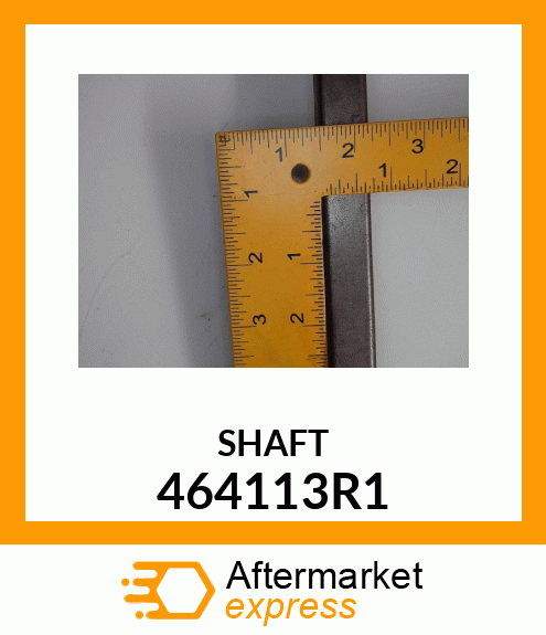 SHAFT 464113R1