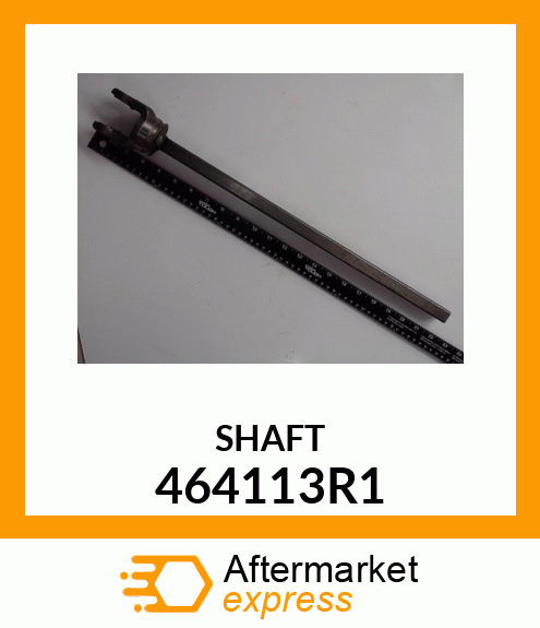 SHAFT 464113R1