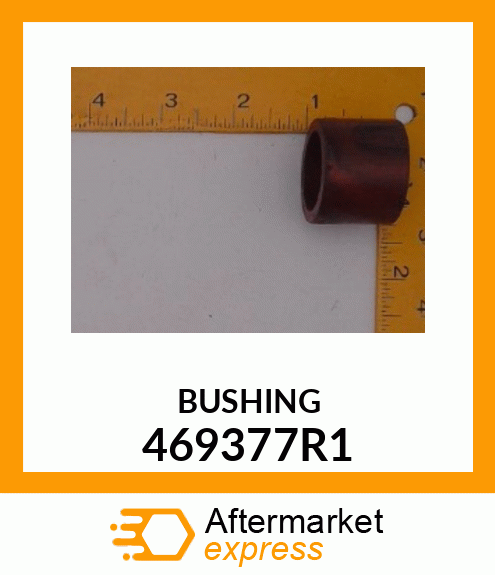 BUSHING 469377R1