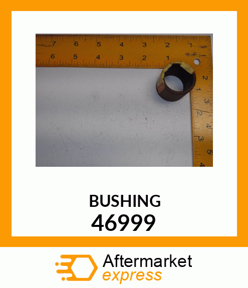 BUSHING 46999