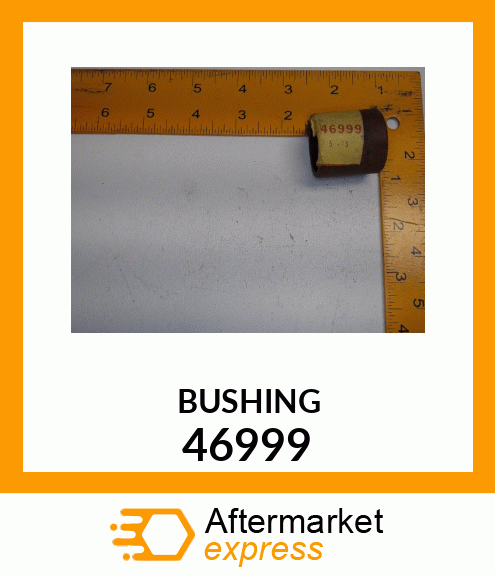 BUSHING 46999