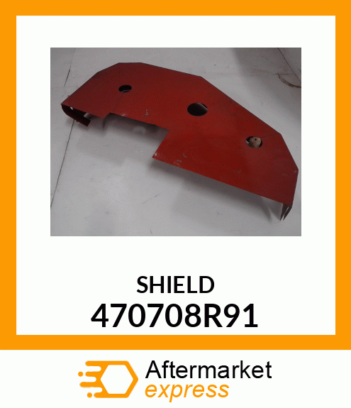 SHIELD 470708R91