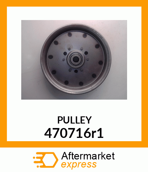 PULLEY 470716r1