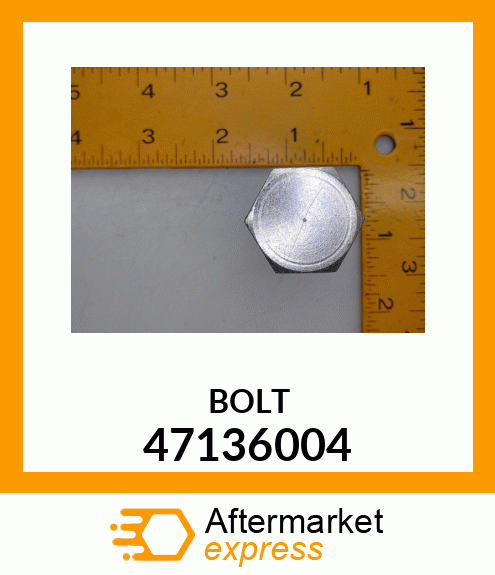 BOLT 47136004