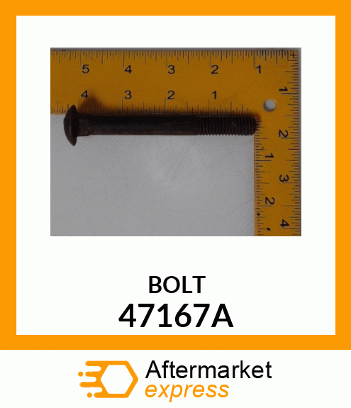 BOLT 47167A