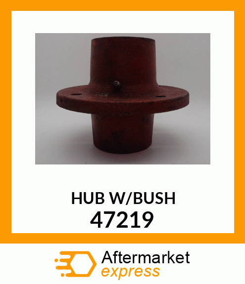 HUB_W/BUSH 47219