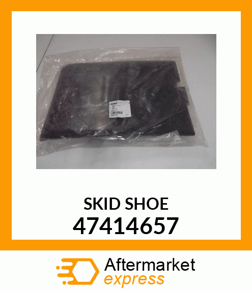 SKID/SHOE 47414657