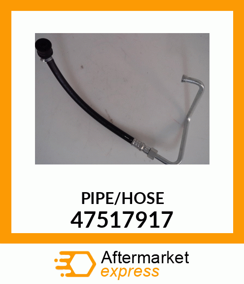 PIPE/HOSE 47517917