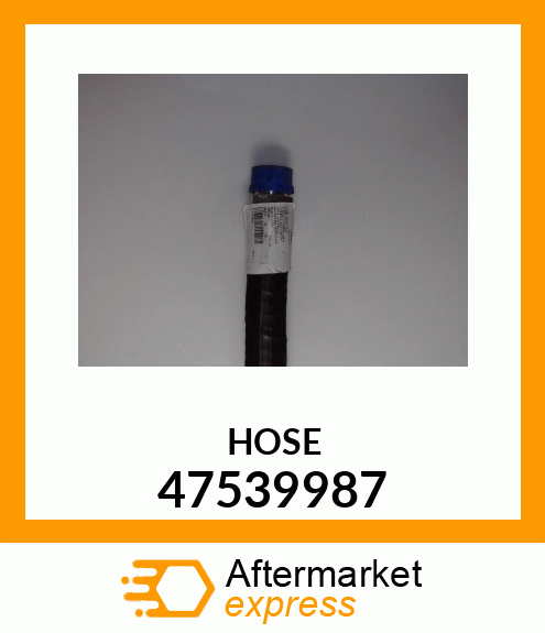 HOSE 47539987