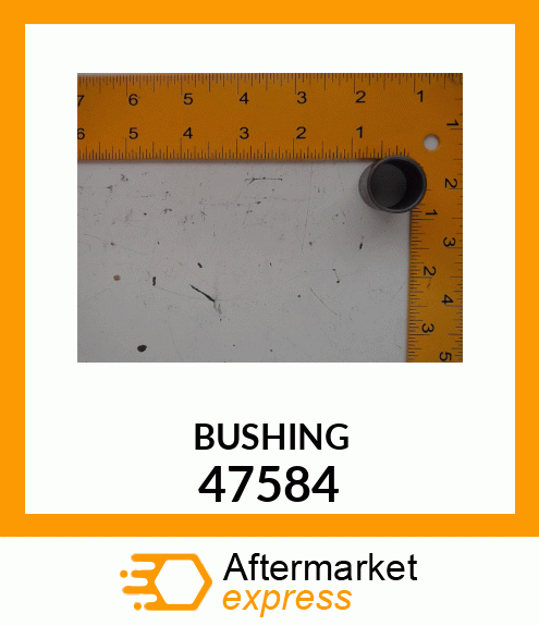 BUSHING 47584