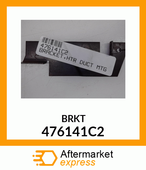 BRKT 476141C2