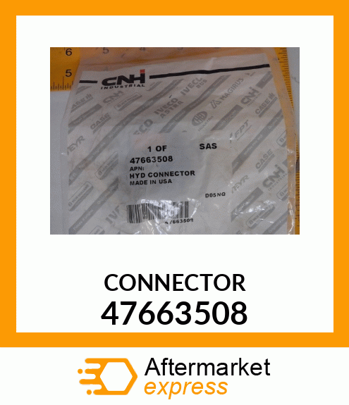 CONNECTOR 47663508