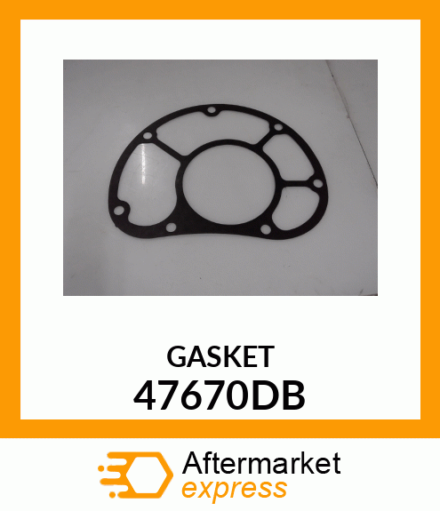 GASKET 47670DB