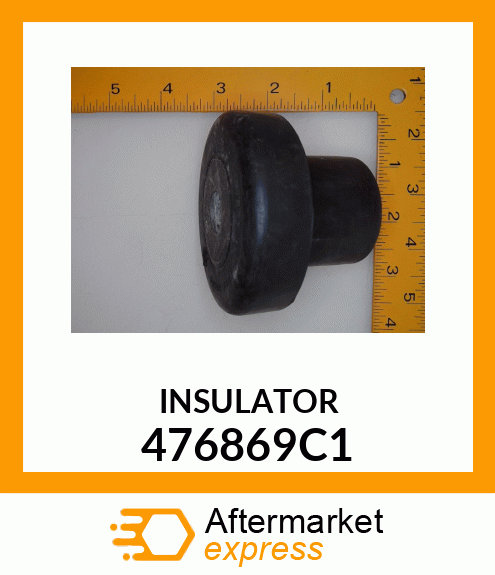 INSULATOR 476869C1