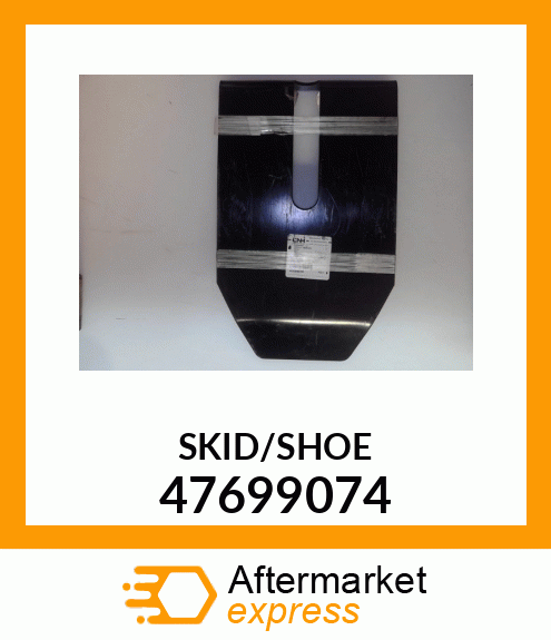 SKID/SHOE 47699074