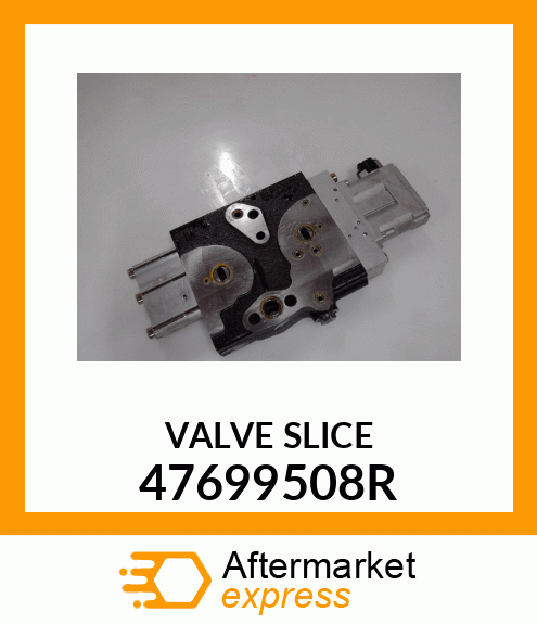 VALVE_SLICE 47699508R