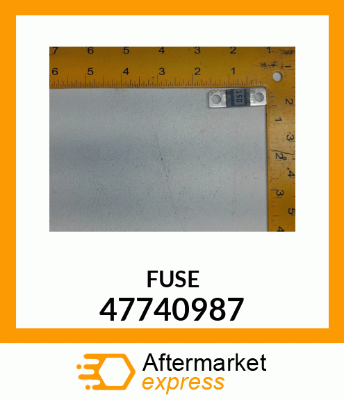 FUSE 47740987