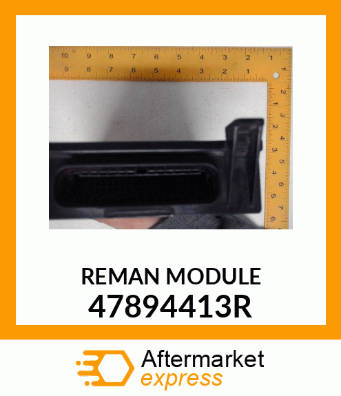 REMAN MODULE 47894413R