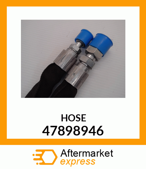 HOSE 47898946