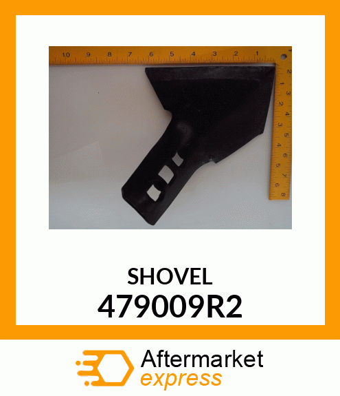 SHOVEL 479009R2