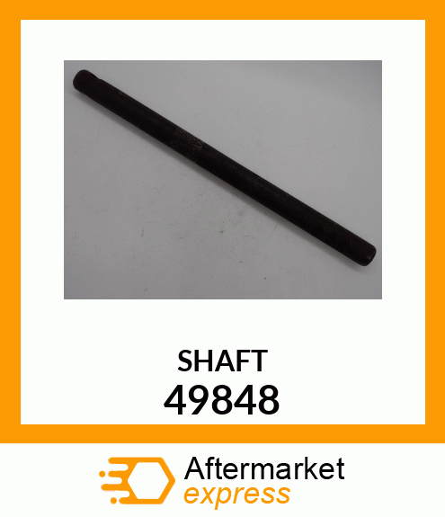 SHAFT 49848