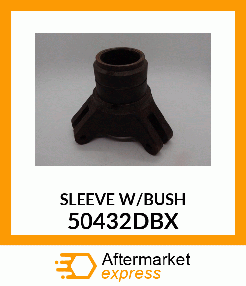 SLEEVE_W/BUSH 50432DBX