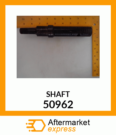 SHAFT 50962