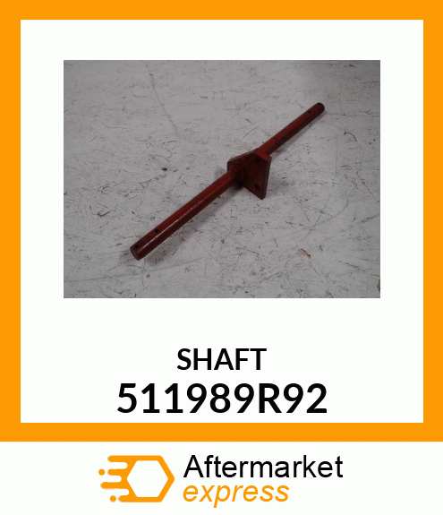 SHAFT 511989R92