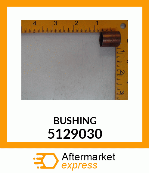 BUSHING 5129030