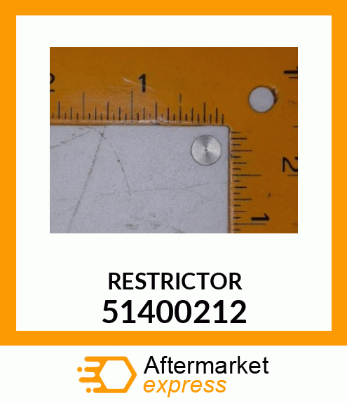 RESTRICTOR 51400212