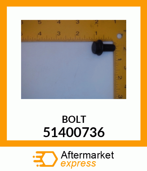 BOLT 51400736